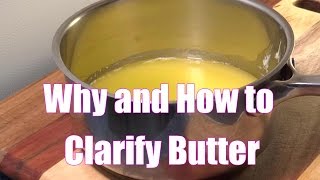 How to Clarify Butter not Ghee  Why Clarify Kitchen Prep Basics for the Refrigerator [upl. by Imeaj]