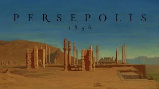 Persepolis 1856 [upl. by Bibbye]