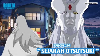 Boruto Episode 296 Subtitle Indonesia Terbaru  Boruto Two Blue Vortex 11 Part 227 Sejarah Otsutsuki [upl. by Nimra]