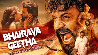 Bhairava Geethaquot South Hindi Dubbed Blockbuster Action Movie Full HD 1080p  Dhananjay Irra [upl. by Adnwahsat]