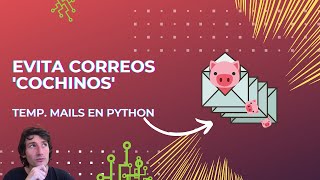 Evitar correos GUARROS en Python  Creamos Mails Temporales [upl. by Chrysa]