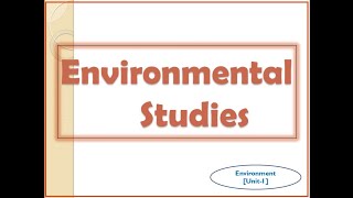 Environmental Studies Unit 1 [upl. by Htepsle]