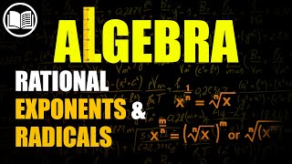 Rational Exponents and Radicals  Overview [upl. by Mindi]