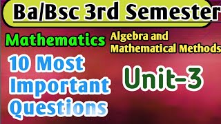 10 Most Important Questions Ba  Bsc 3rd Semester Maths unit3 yourbscguide bsc3rdsemester bsc ba [upl. by Alpers321]