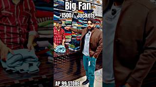 Big Fan 😍 1500😳📞9045204785 Jackets 🧥 AP 99 STORE 🏬 cloths fashion ap99store [upl. by Kenwee]