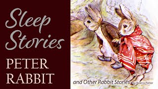 quotPeter Rabbitquot and Other Stories  Sleep Stories to Help You Relax and Fall Asleep [upl. by Ahsienyt965]