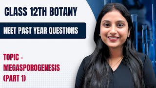 CLASS 12TH  NEET PYQS BASED ON MEGASPOROGENESIS PART 1 by Diksha Maam NEET [upl. by Sabella]