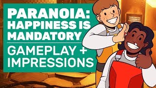 Paranoia Happiness Is Mandatory Gameplay  Complete Mission Walkthrough And Impressions [upl. by Alcock]