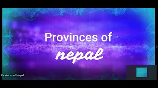 Provinces of Nepal [upl. by Leirad145]