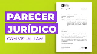 Parecer Jurídico com Visual Law  Passo a Passo [upl. by Irb210]