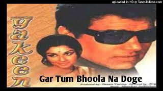 Gar Tum Bhula Na Doge  Yakeen 1969  Mohammed Rafi  Dharmendra  Sharmila Tagore [upl. by Brote]