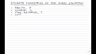 Discrete symmetries in the Dirac equation [upl. by Stewardson]