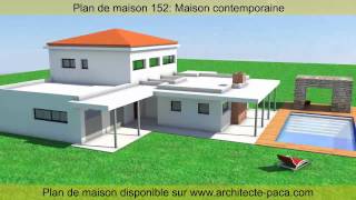 Plan de maison contemporaine 152 Darchitecte  ARCHITECTEPACACOM [upl. by Hemingway61]