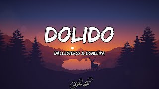 Gabito Ballesteros amp Domelipa  Dolido LETRAS ðŸŽµ [upl. by Dlarej]