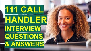 111 CALL HANDLER NHS INTERVIEW Questions And Answers [upl. by Nosaj]