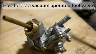 How To Test A Vacuum Operated Fuel Valve [upl. by Pish]