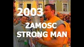 ZAMOSC STRONG MAN 2003  2 часть [upl. by Yeldua]