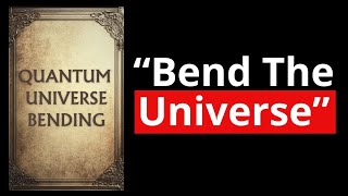 You Must Bend The Universe In Your Favor Full Audiobook [upl. by Stoller]