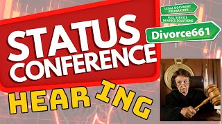 Status Conference Hearing  California Divorce Status Conference [upl. by Yeldoow]