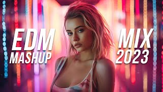 EDM Mashup Mix 2023  Best Mashups amp Remixes of Popular Songs  Party Music Mix 2024 [upl. by Genia843]