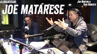 Joe Matarese  Fixing Joe Podcast Drama  Jim Norton amp Sam Roberts [upl. by Brieta]