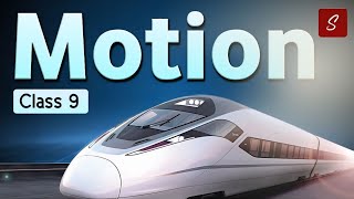 Motion Class 9 Full Chapter Animation  Class 9 Science Chapter 8  One shot  CBSE  NCERT [upl. by Acirt]