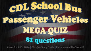 CDL School Bus Passenger Vehicles 2024  Questions and Answers  MEGA QUIZ 【81 QA】 [upl. by Primrose]