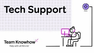 Tech Support  Team Knowhow [upl. by Acirema]