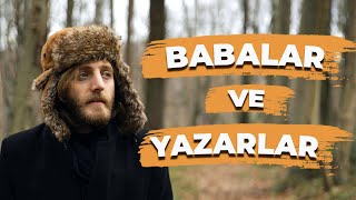 Babalar ve Yazarlar  Yazar Burada Ne Demek İstemiş  Aytuğ Akdoğan B10 [upl. by Ahsikit617]