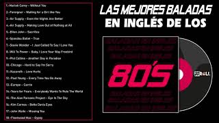 Las Mejores Baladas en Ingles de los 80 Mix ♪ღ♫ Romanticas Viejitas en Ingles 80s [upl. by Rab964]