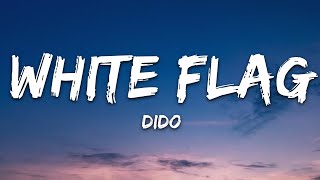 Dido  White Flag Lyrics [upl. by Ociredef]