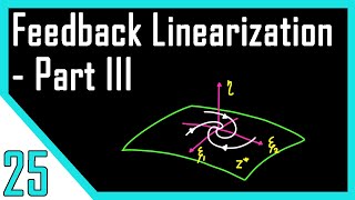 Feedback Linearization  InputOutput LinearizationCont  Nonlinear Control Systems [upl. by Merras351]