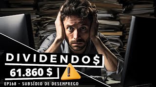 Dividendos  EP168 Subsídio de Desemprego [upl. by Nagah479]