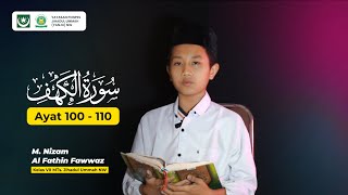 Murottal Surah Al Kahfi 100110 Nizam Al Fathin Fawwaz [upl. by Fielding]