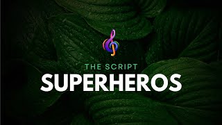 The Script  Superheroes Lyrics [upl. by Leontyne195]