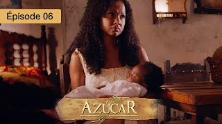 Azucar  EP 06  Passions Interdites et Secrets de Famille  Série complète en Français  HD [upl. by Adyeren236]