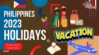 PHILIPPINES HOLIDAY 2023  Philippines Regular Holidays and Special Non Working Days for 2023 [upl. by Lucius176]