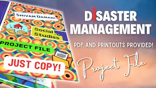 DISASTER MANAGEMENT Project Class 9 and 10  CBSE Social Science  PDF and Printouts [upl. by Suedaht784]