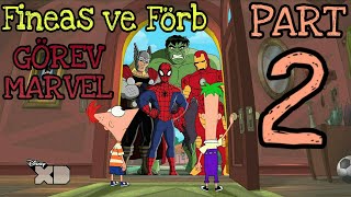 Fineas ve Förb  Görev Marvel Türkçe  Part2 [upl. by Retsae38]