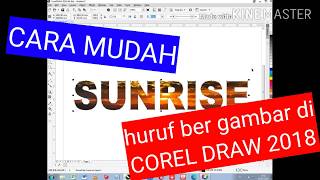 Belajar Corel Draw bagi pemula Part 3 Huruf Bergambar CorelDraw2018 KineMaster [upl. by Savart]