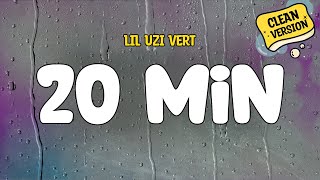 Lil Uzi Vert  20 Min Clean  Lyrics [upl. by Law]