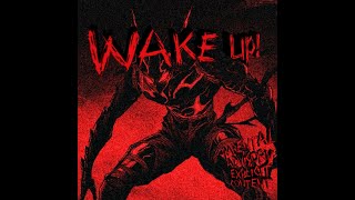 WAKE UP [upl. by Eimme]