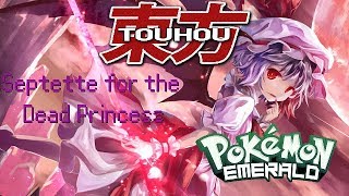 Septette for the Dead Princess  Touhou 105【Pokemon RSE】 [upl. by Ahgem87]