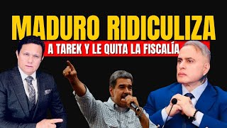 MADURO SE APLICA CONTRA TAREK LO HUMILLA Y LO DEJA SIN FISCALÍA [upl. by Alur]