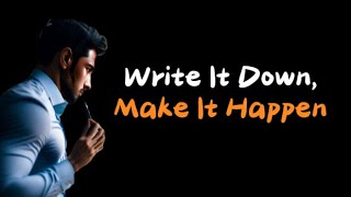 Write It Down Make It Happen [upl. by Ursula]