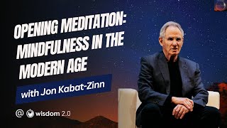 quotOpening Meditation Mindfulness In The Modern Agequot with Jon KabatZinn [upl. by Nariko626]