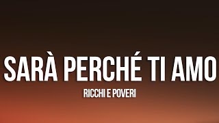 Ricchi E Poveri  Sara Perche Ti Amo LyricsTesto [upl. by Juieta895]