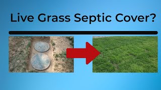 Septic Tank Cover Made from Living Grass Genius or Mistake [upl. by Enaffit]