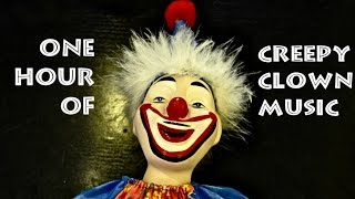 One Hour of Creepy Clown Music [upl. by Thain773]