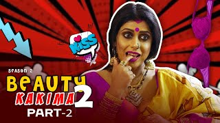 BEAUTY KAKIMA  Season2 Hindi Web series  PART2 [upl. by Neroled]